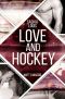 [L.A. Hawks Eishockey 02] • Love and Hockey · Matt & Maddie